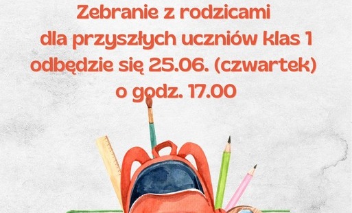Zebranie z rodzicami dla przyszłych uczniów klas 1 